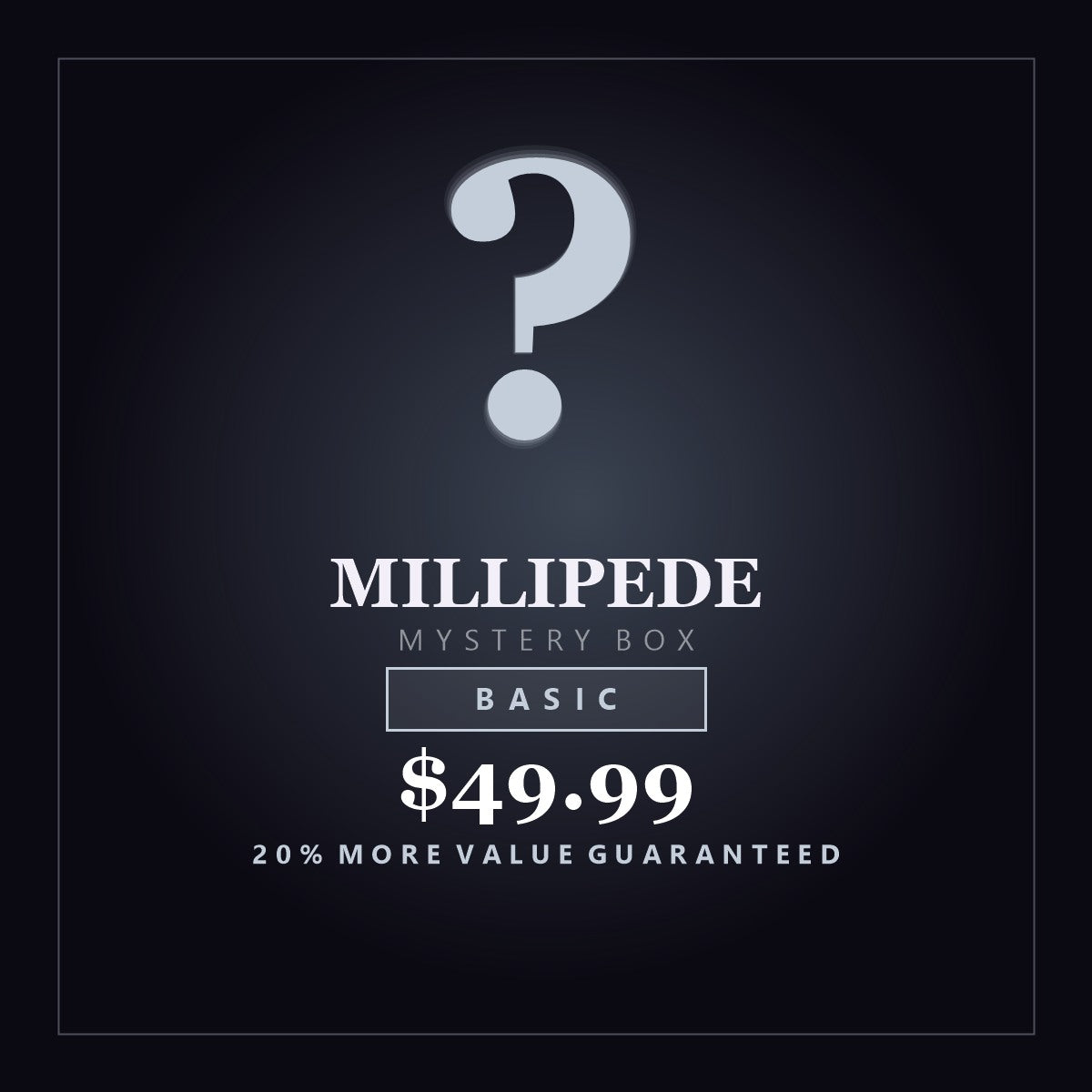 Big Z's Millipede Mystery Box Basic, $49.99, 20% more value guaranteed